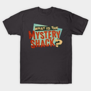 What is the Mystery Shack? T-Shirt